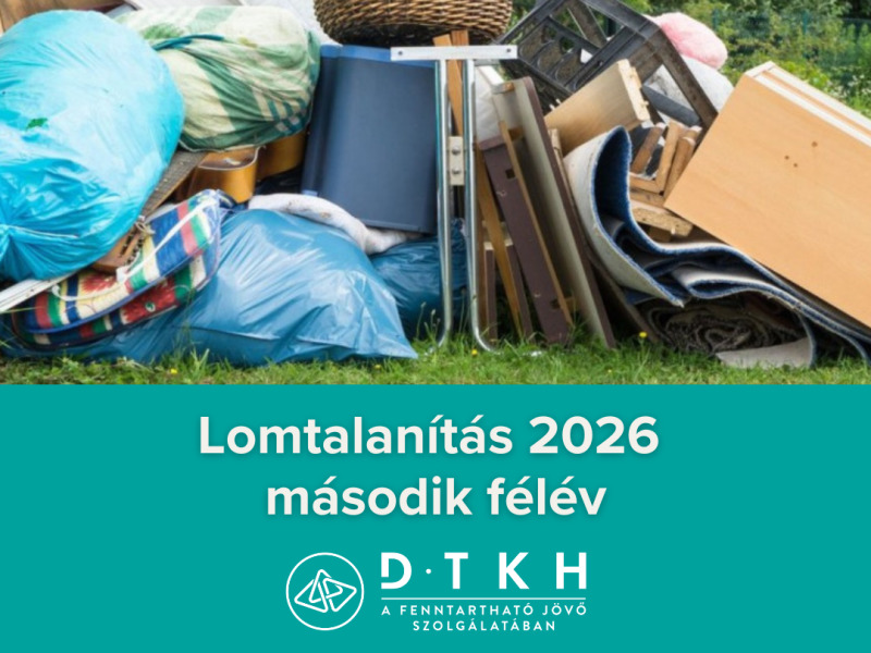 Elérhetőek a 2026. év második félévre vonatkozó díjmentes házhoz menő lomtalanítási időpontok