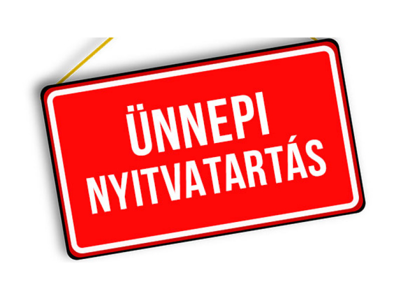 Ünnepi nyitvatartás